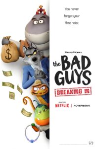 The Bad Guys Breaking in